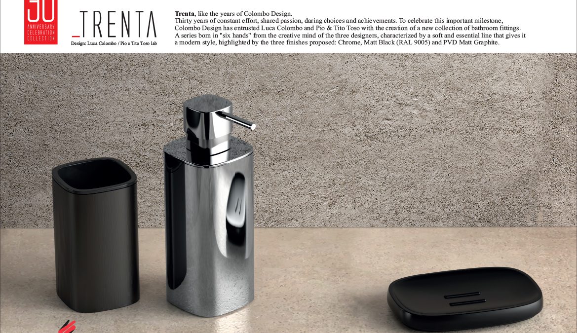 Bathroom accessories to celebrate THIRTY YEARS OF Colombo Design